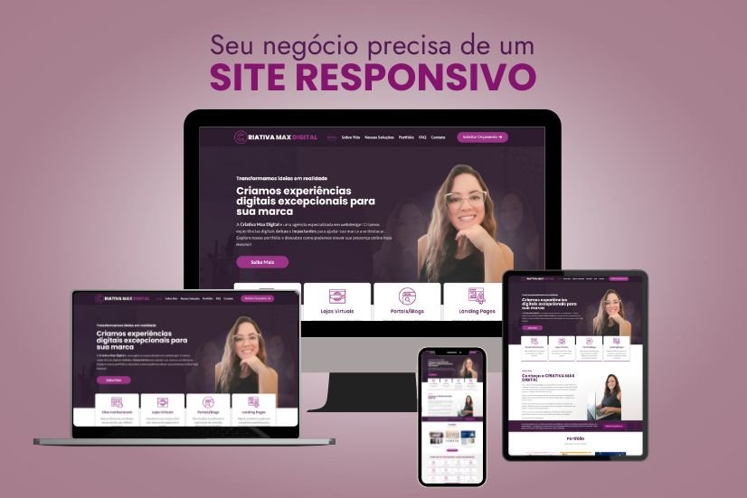 A Importância do Design Responsivo: Como um Site Adaptável Pode Atrair Mais Clientes